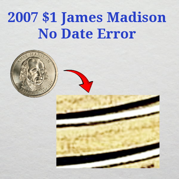 2007 $1 James Madison No Date Error coin
